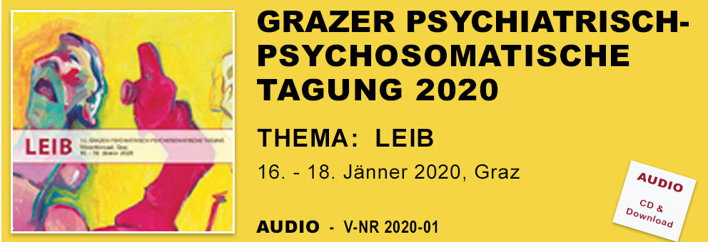 15. GRAZER PSYCHIATRISCH-PSYCHOSOMATISCHE TAGUNG 2020